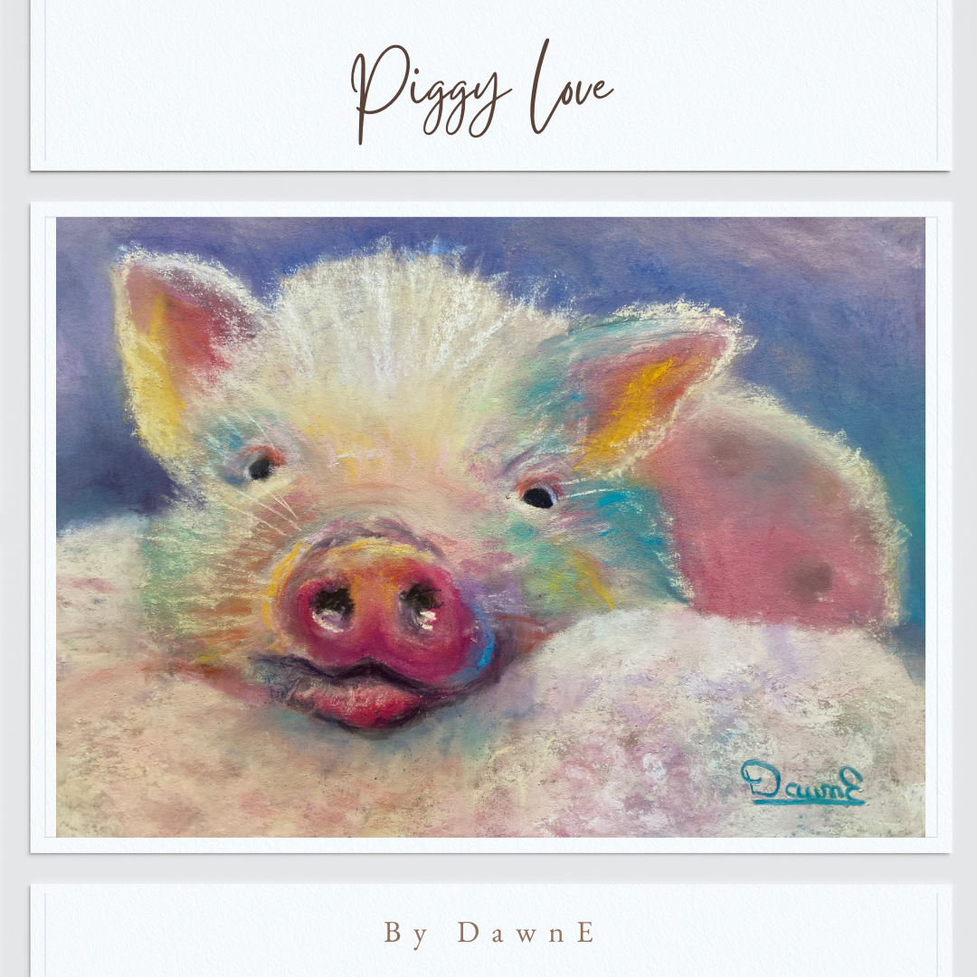 Piggy Love 10 x 8 Pastel Painting Unframed