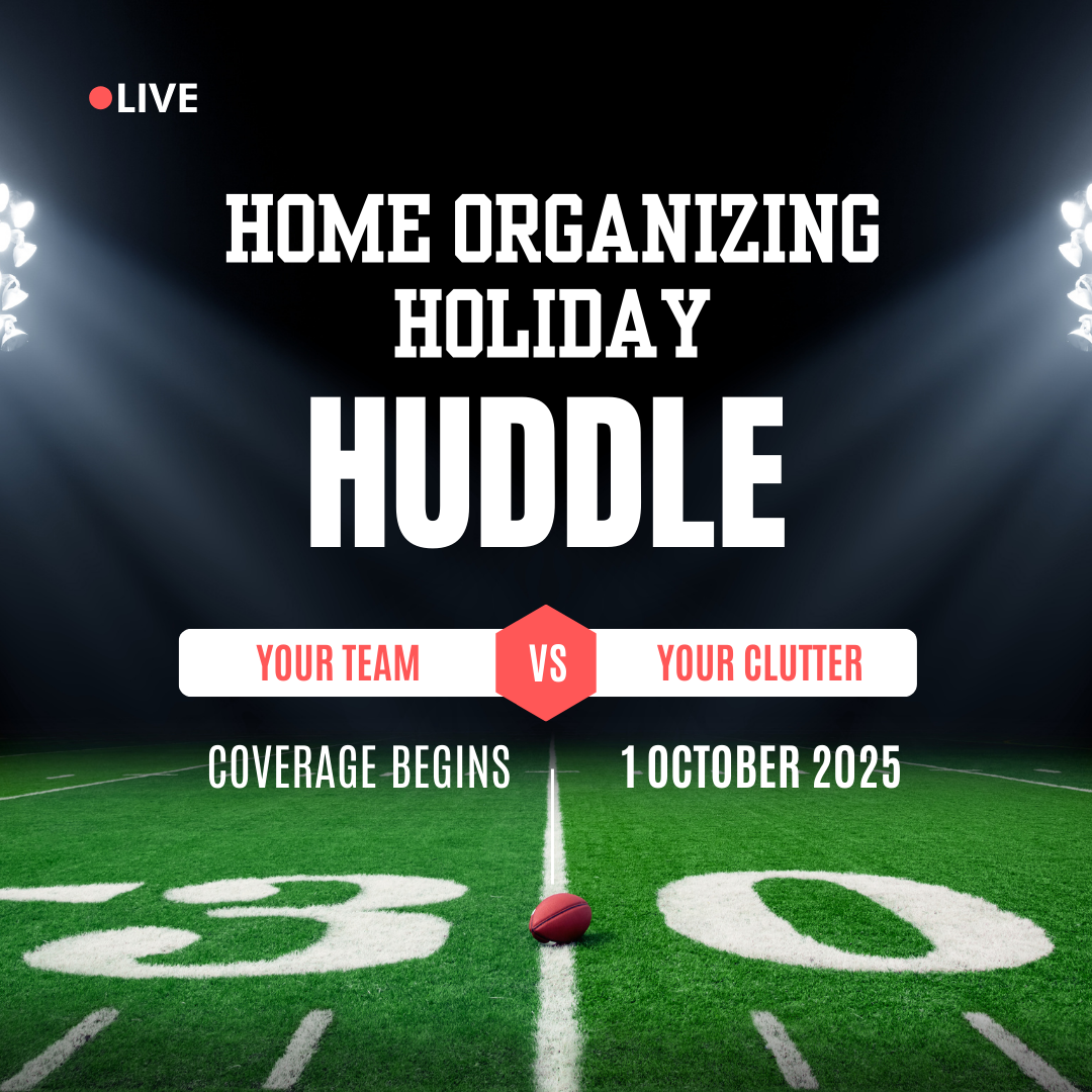 Home Organizing Holiday Huddle -  Discount until 9/20/25