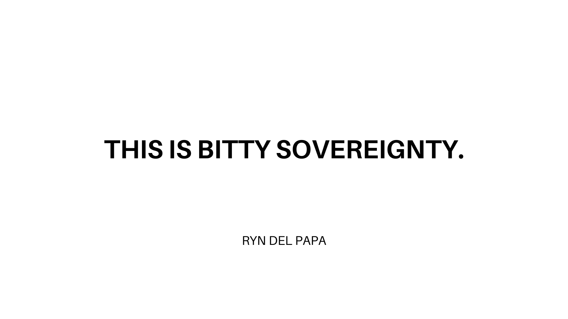 Bitty's Sovereignty 