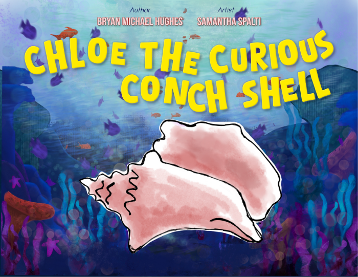 Chloe the Curious Conch Shell A CHILDRENS BOOK