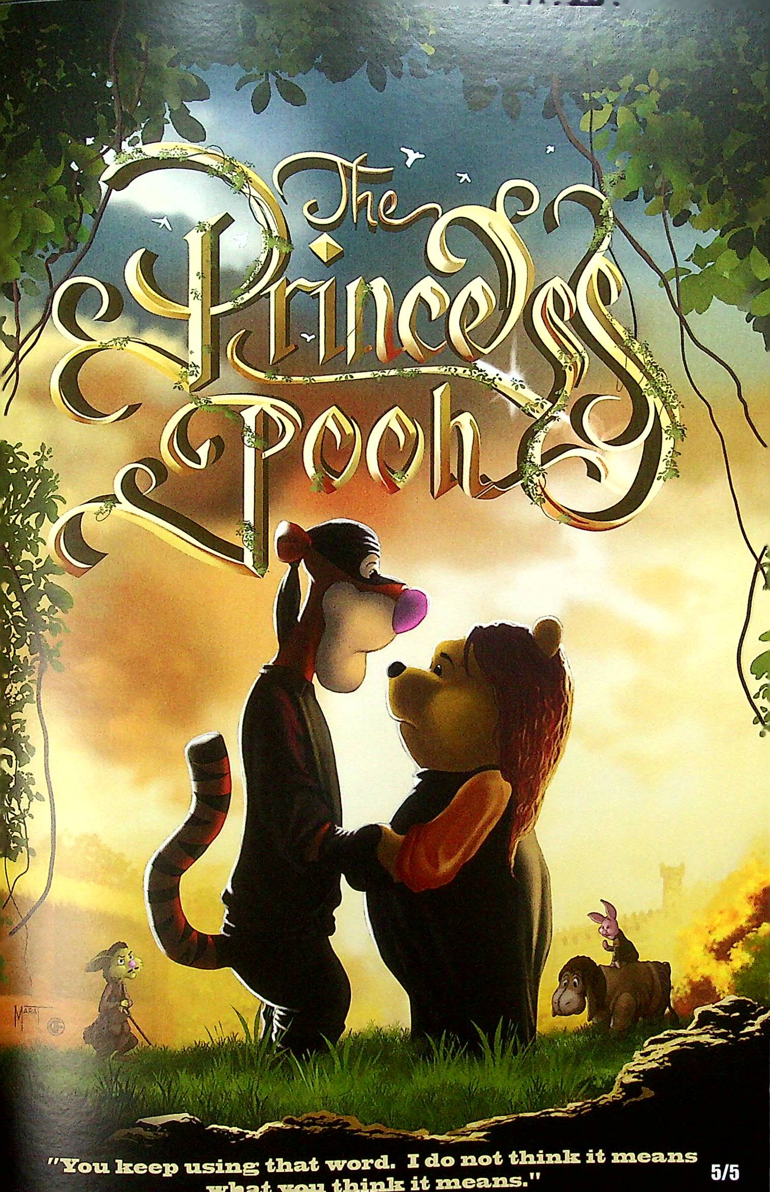 Do You Pooh - The Princess Pooh - The Princess Bride Homage - Quote 1 Ltd. 5 "You keep using that word, I do not think it means what you think it means."