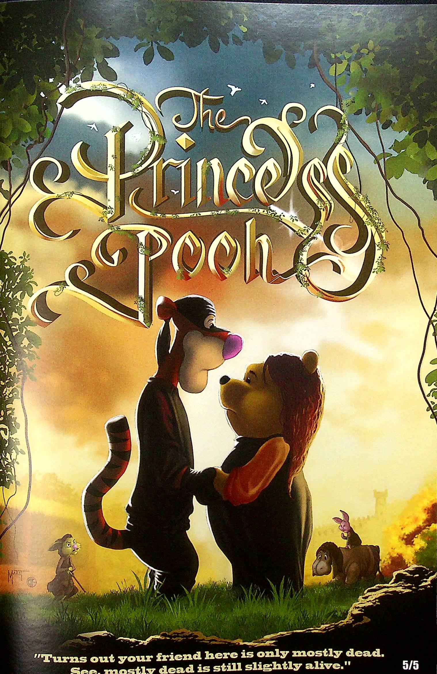 Do You Pooh - The Princess Pooh - The Princess Bride Homage - Quote 3 Ltd. 5  "Turns out your friend here is only mostly dead.  See, mostly dead is still slightly alive."