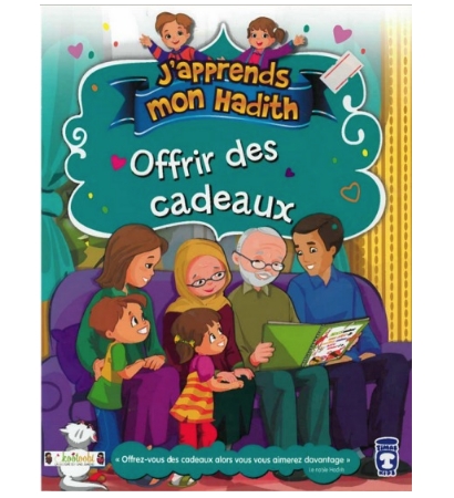 J'apprends mon Hadith : Offrir des cadeaux