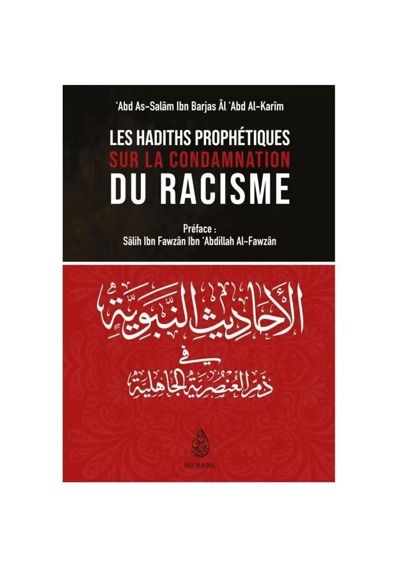 Les hadiths prophétiques sur la condamnation du racisme - ibn Barjas - ibn Badis