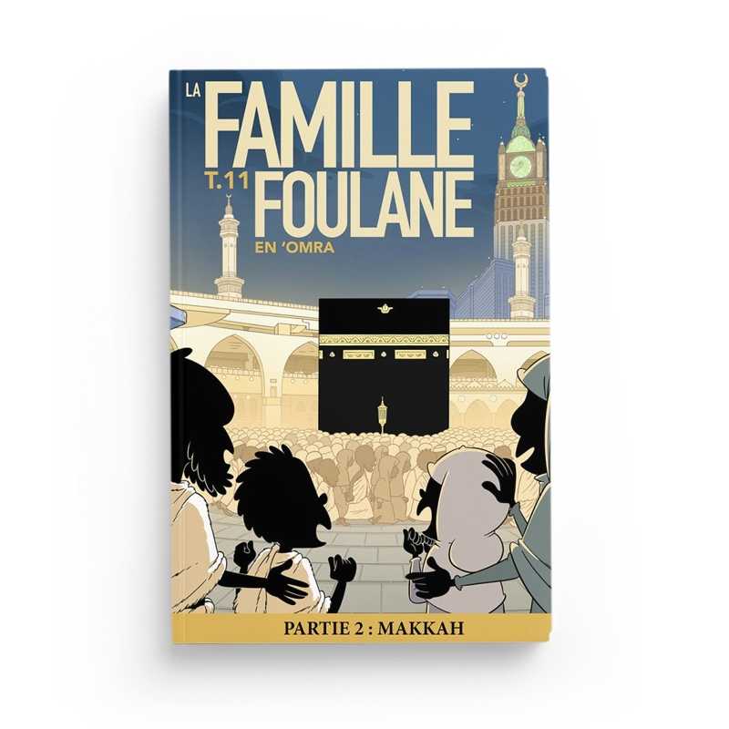 La Famille Foulane T.11