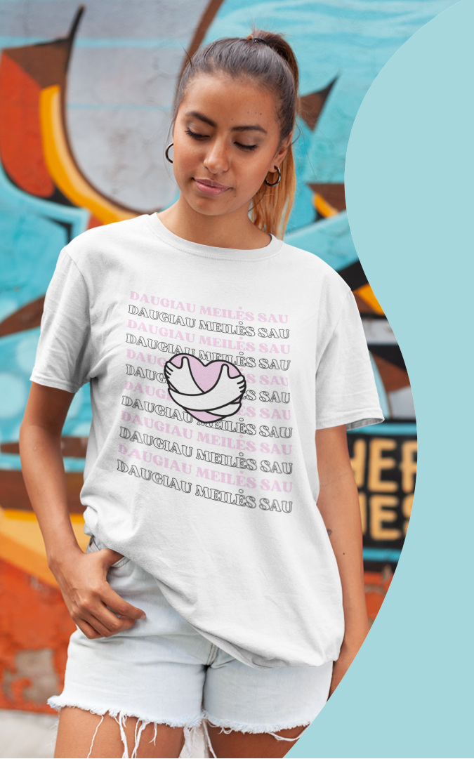 Marškinėliai "Daugiau meilės sau"