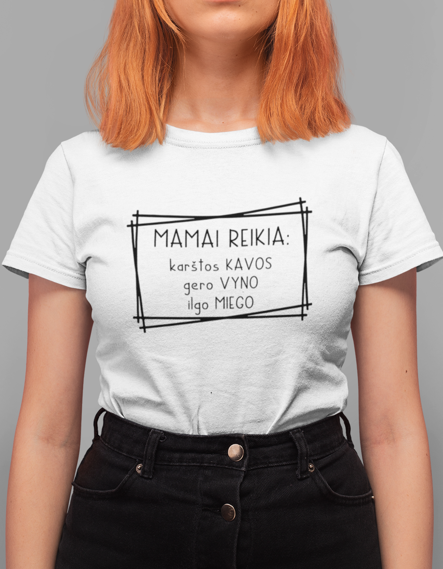 Moteriški marškinėliai "MAMAI REIKIA"