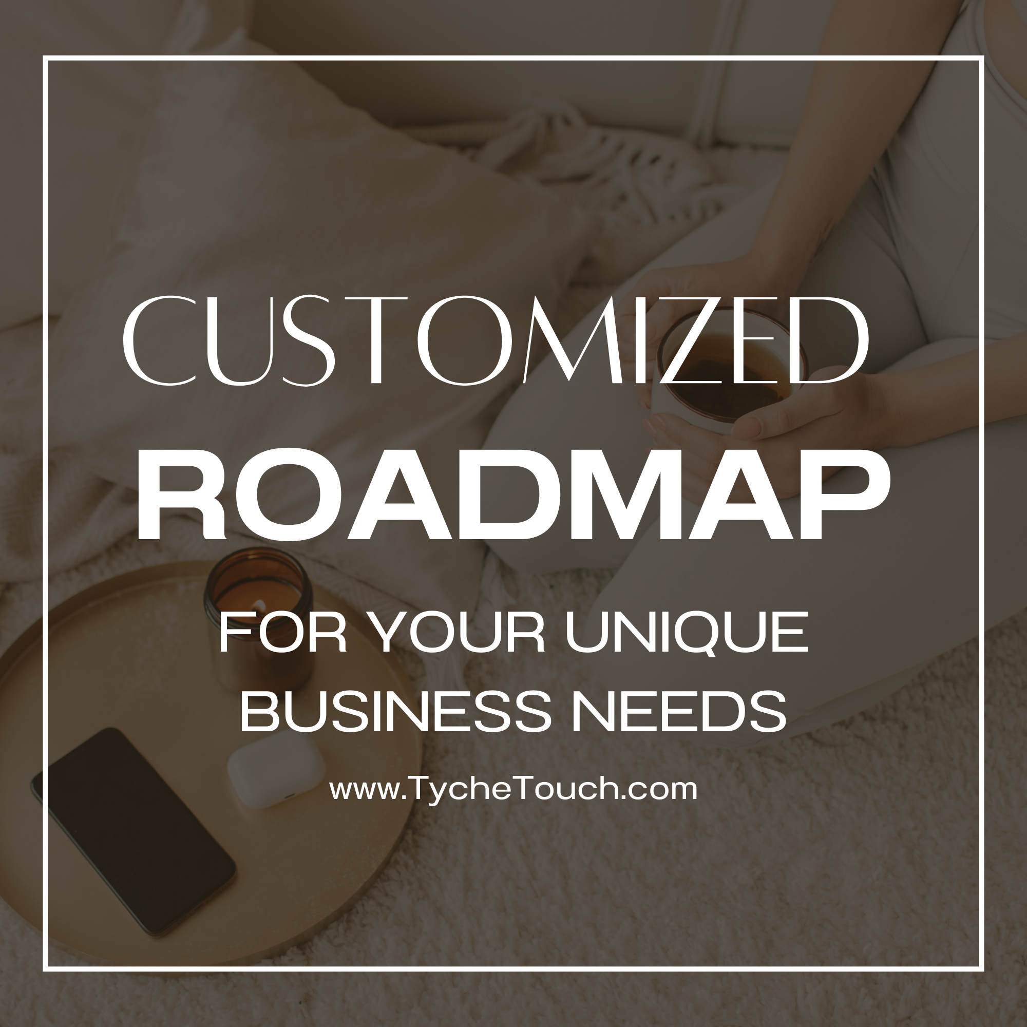Customized Roadmap