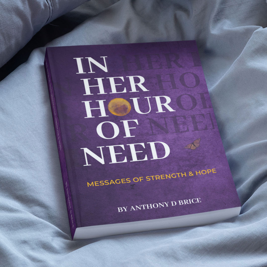 In Her Hour of Need: Messages of Strength & Hope
