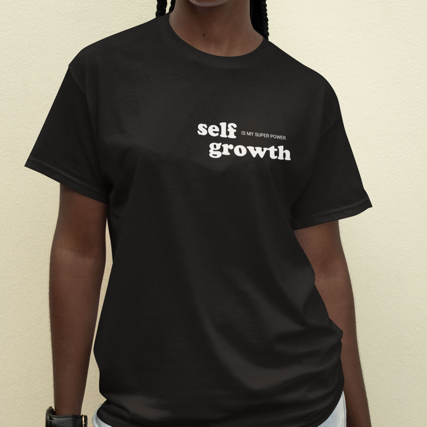 Self Growth is my Super Power – T-shirt