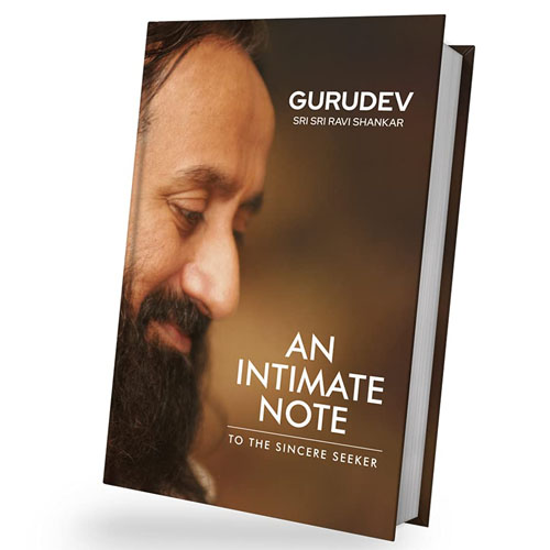 An Intimate Note to the Sincere Seeker Hardcover by Sri Sri Ravishanka