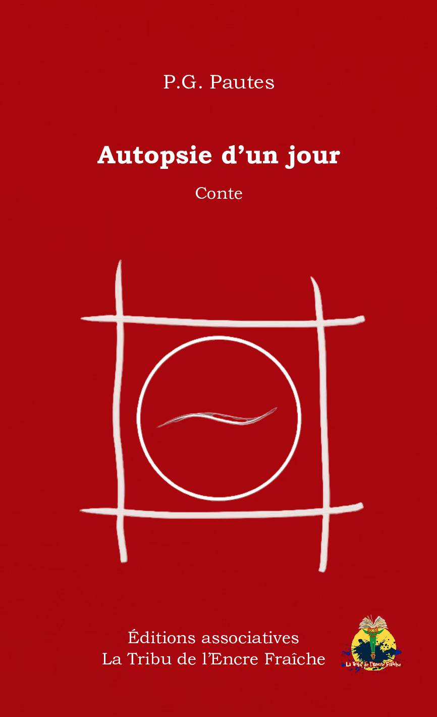 Autopsie d'un jour de P.G. PAUTES