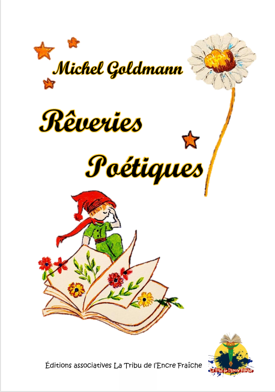 Rêveries poétiques de Michel Goldmann