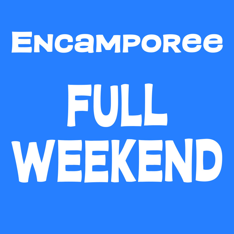 Encamporee: Full Weekend