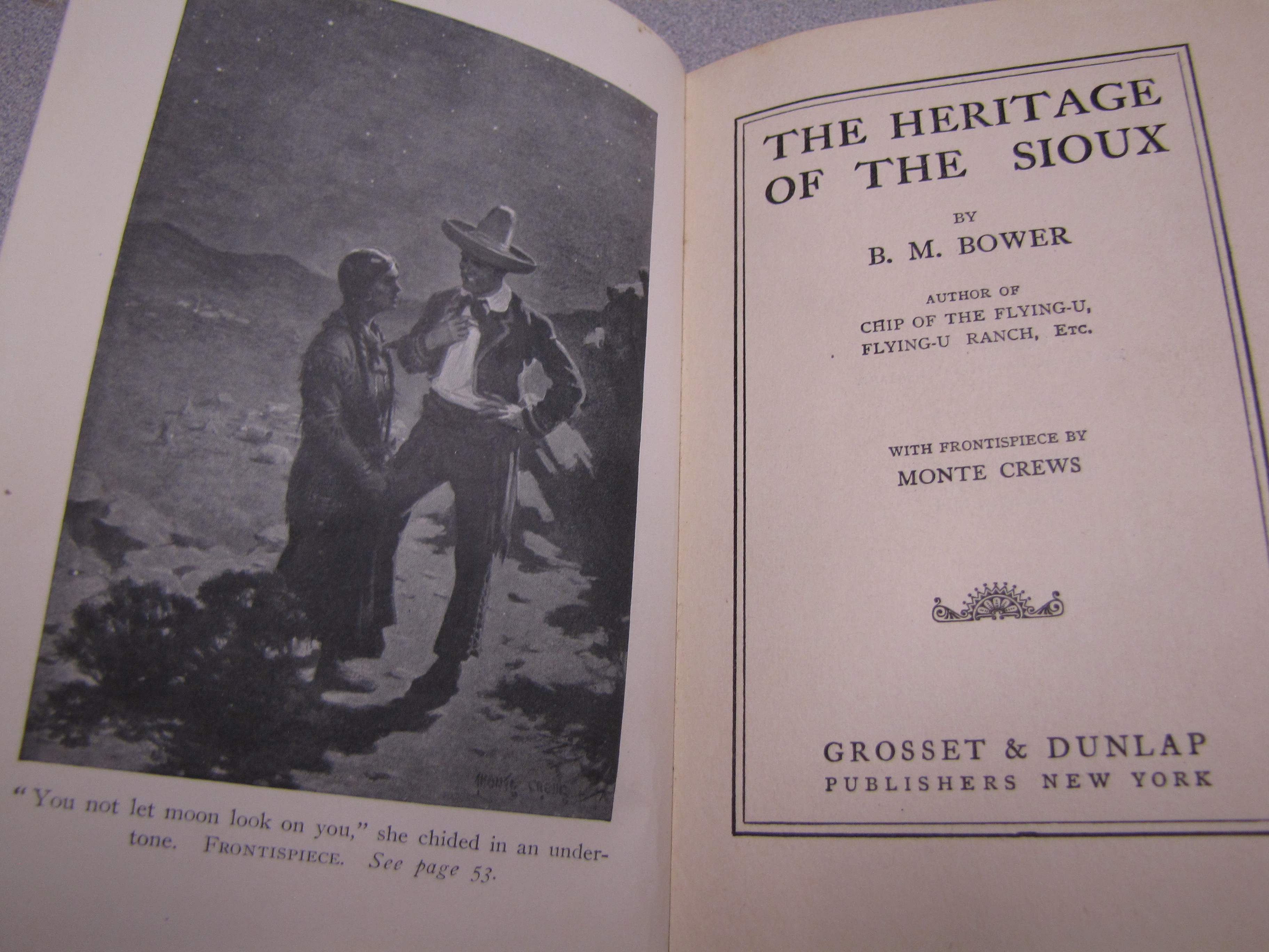 The Heritage of the Sioux - B. M. Bower