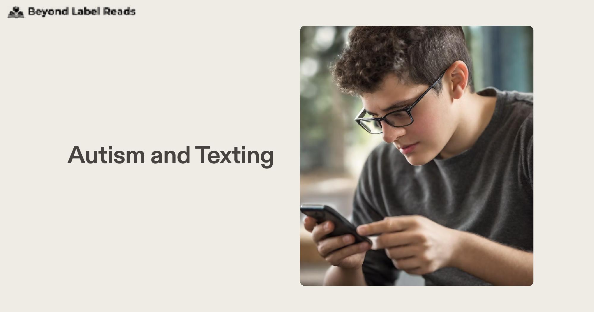 Autism and Texting