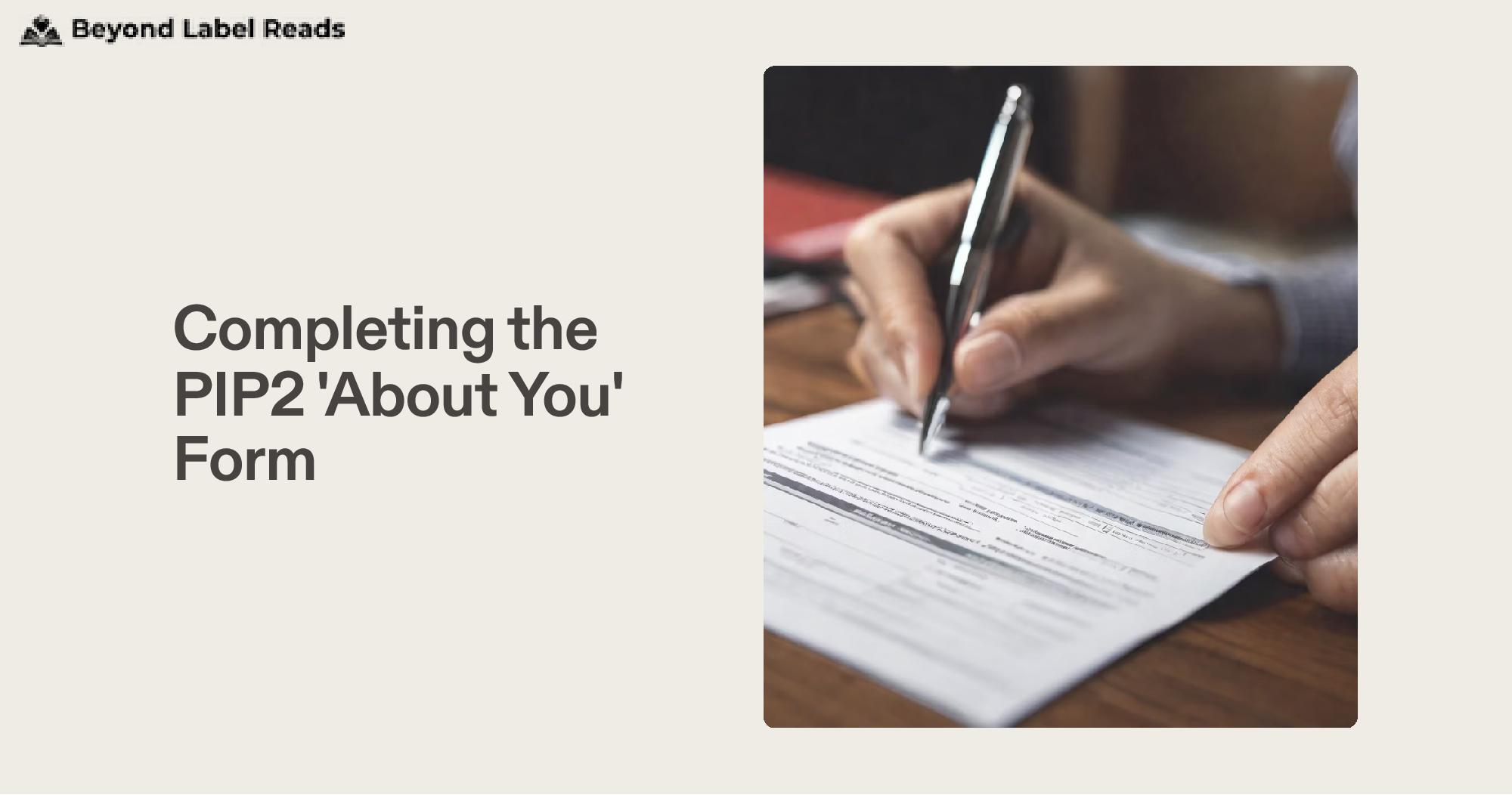 Completing the PIP2 'About You' Form