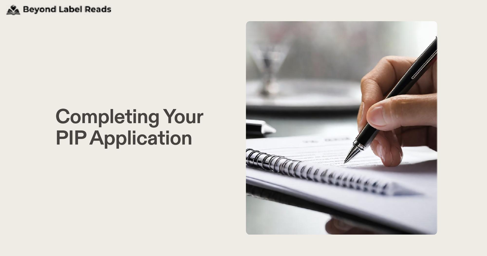 Completing Your PIP Application