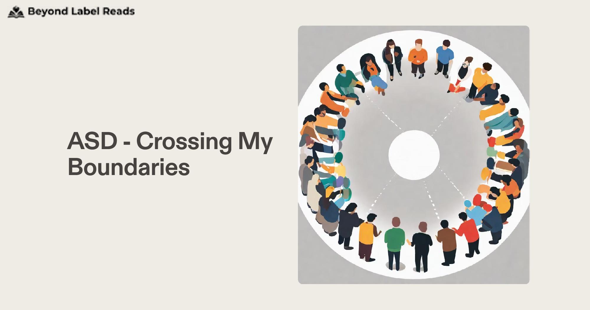 ASD - Crossing My Boundaries