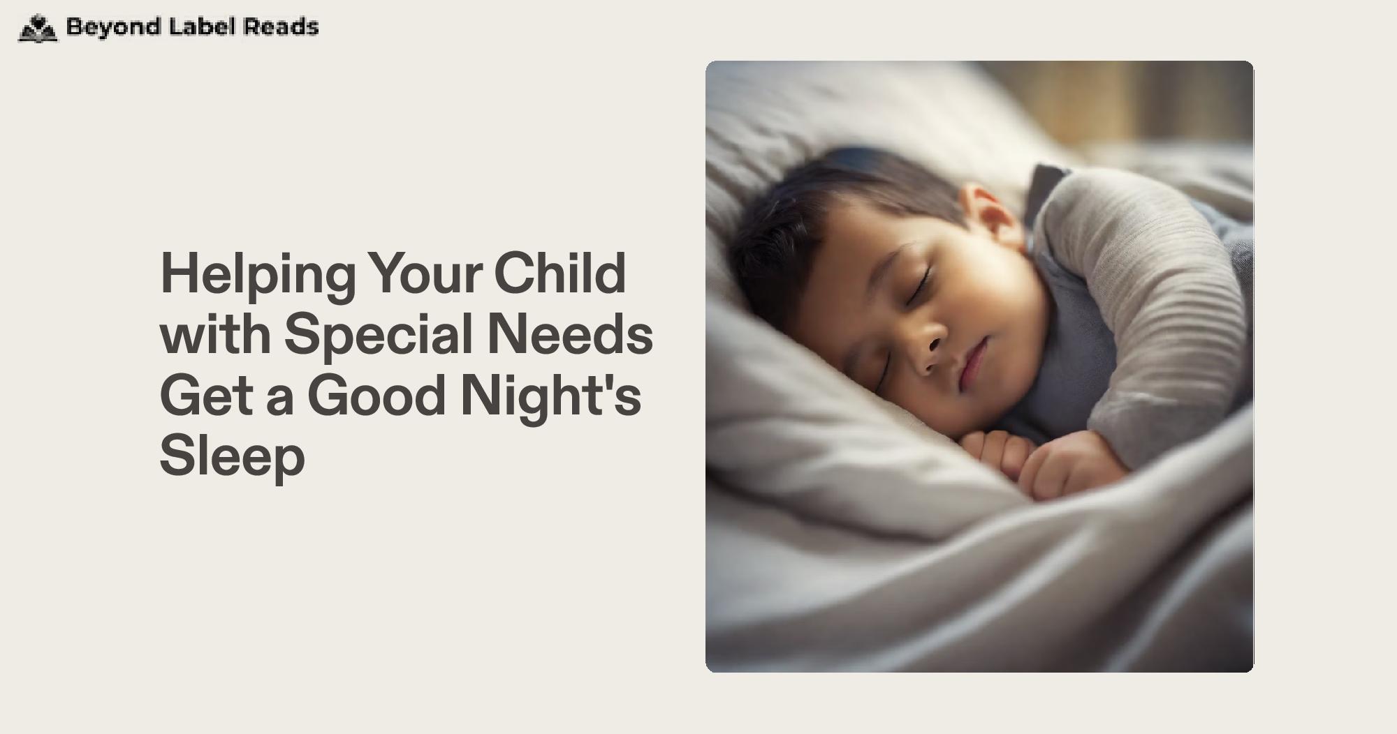 Helping Your Child with Special Needs Get a Good Night's Sleep