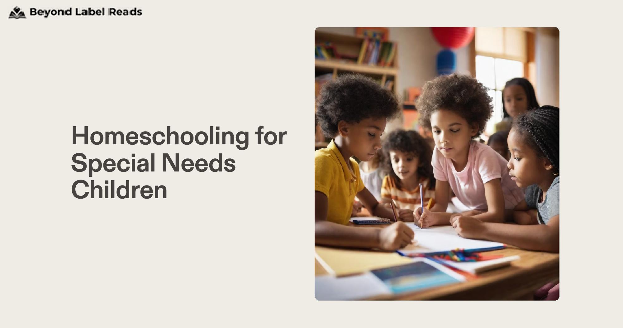 Homeschooling for Special Needs Children