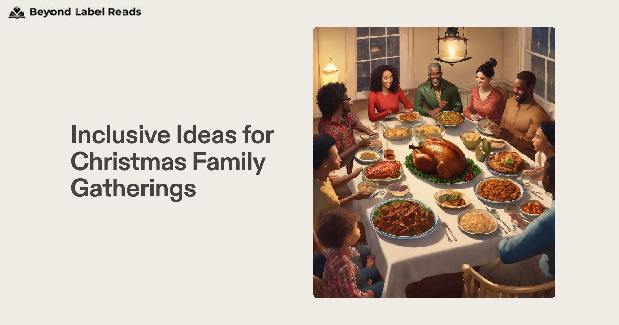 Inclusive Ideas for Christmas Family Gatherings