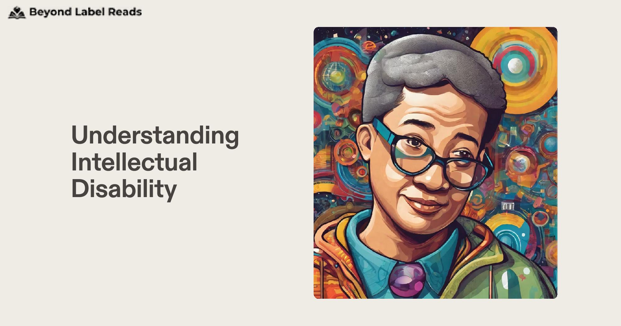 Understanding Intellectual Disability