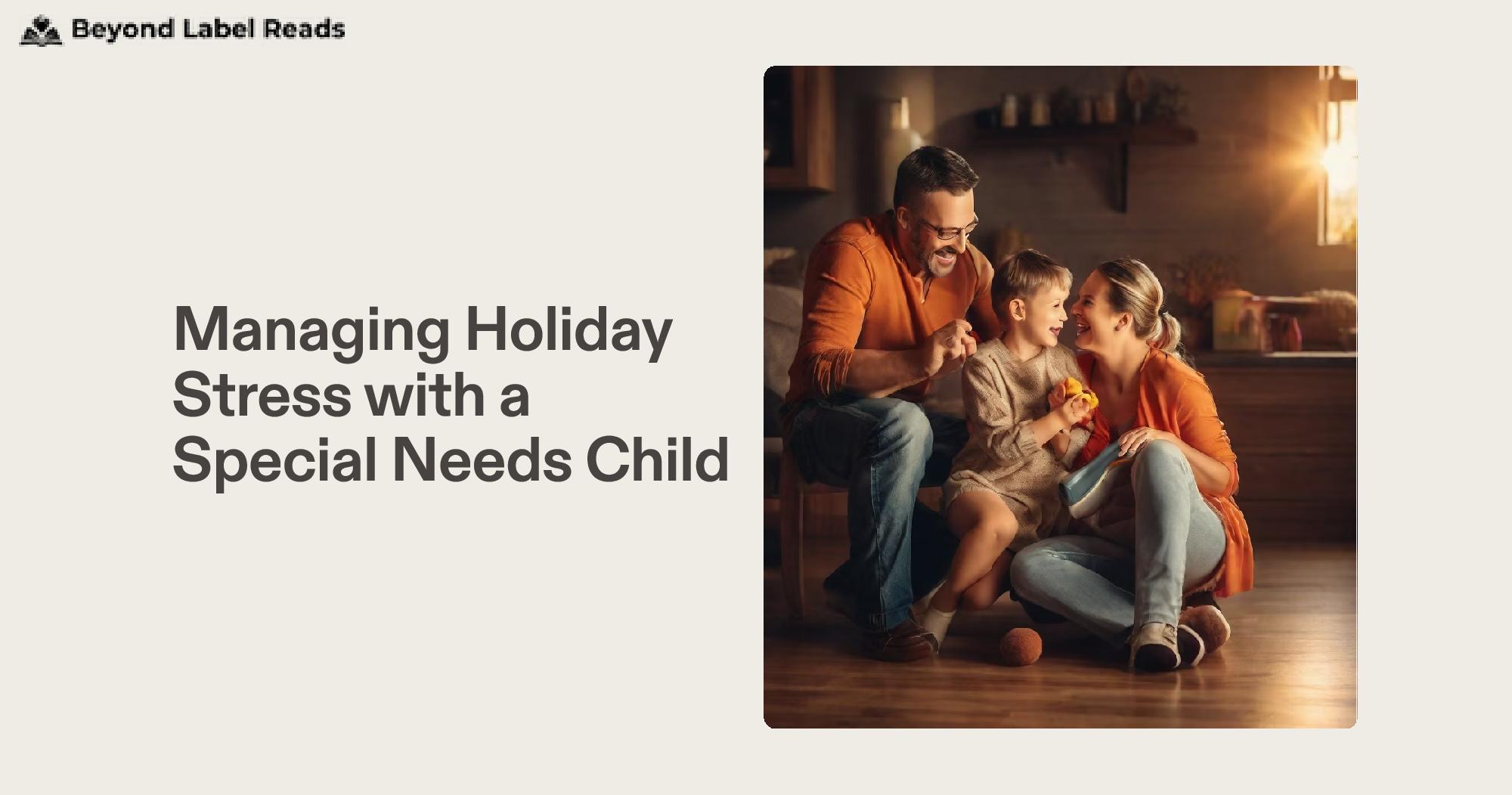 Managing Holiday Stress with a Special Needs Child