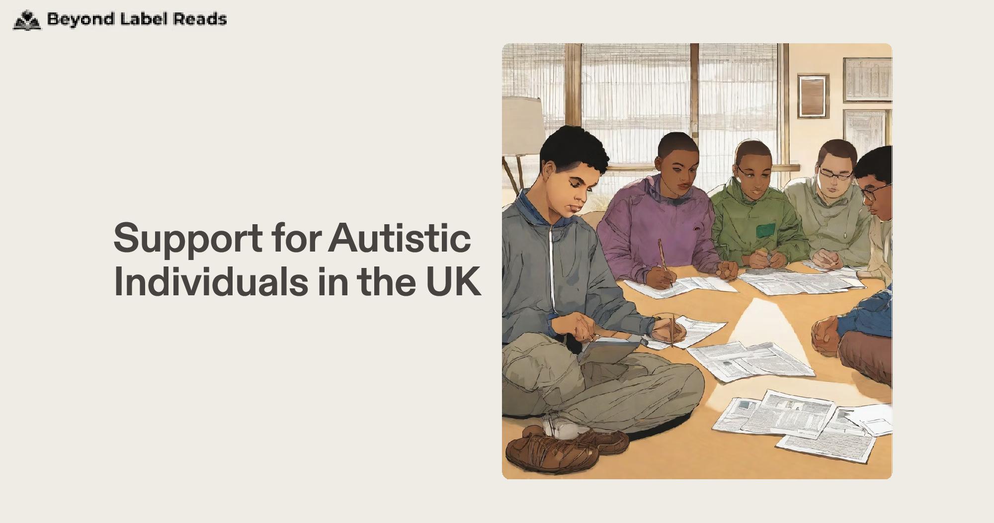 Support for Autistic Individuals in the UK