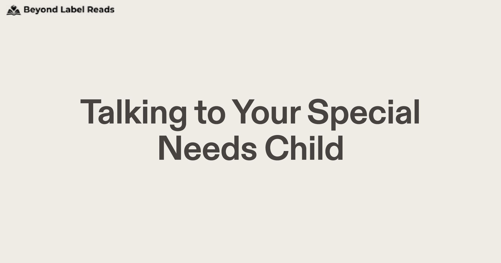 Talking to Your Special Needs Child