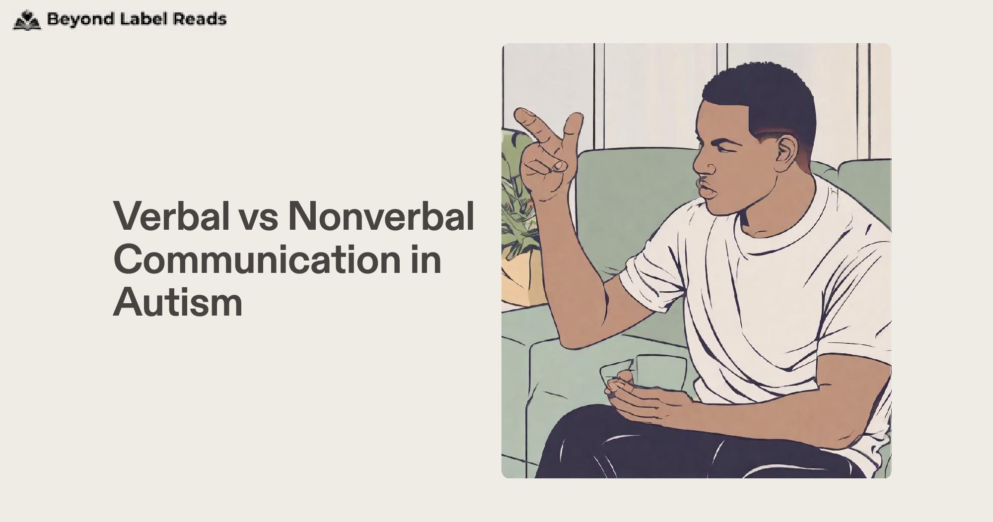 Verbal vs Nonverbal Communication in Autism