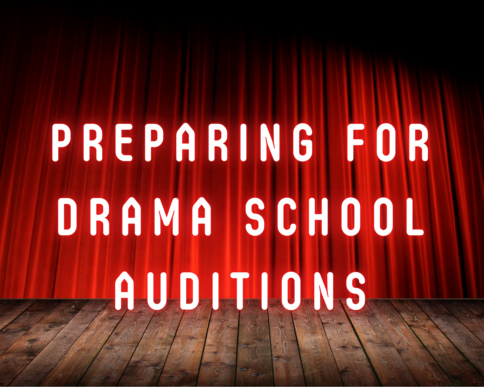 Preparing for Drama School Auditions - Day Intensive Workshop