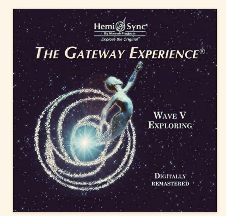 The Gateway Experience Hemi- Sync WAVES I-VIII. 