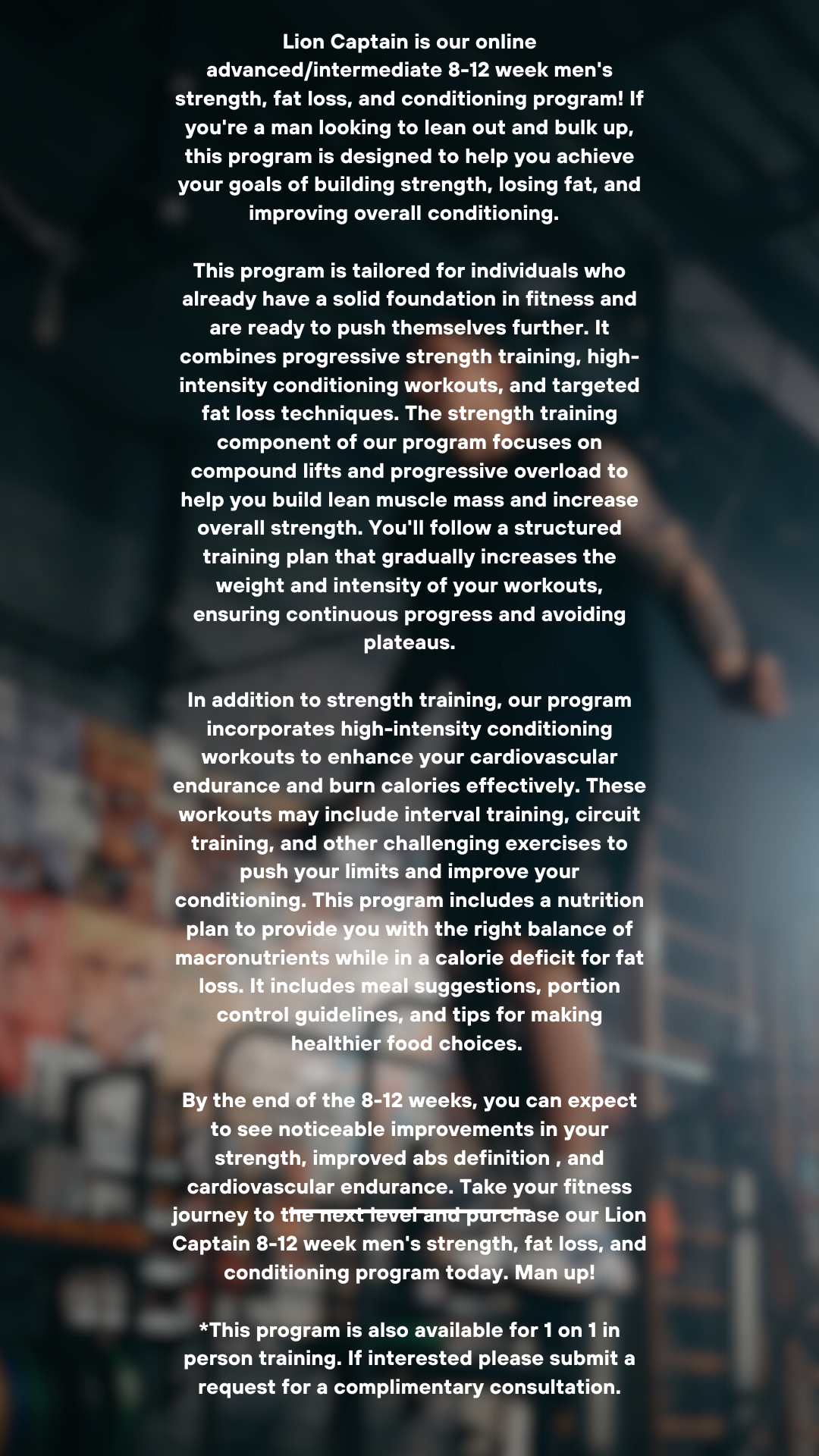 Lion Captain is our online advanced/intermediate 8-12 week men's strength, fat loss, and conditioning program