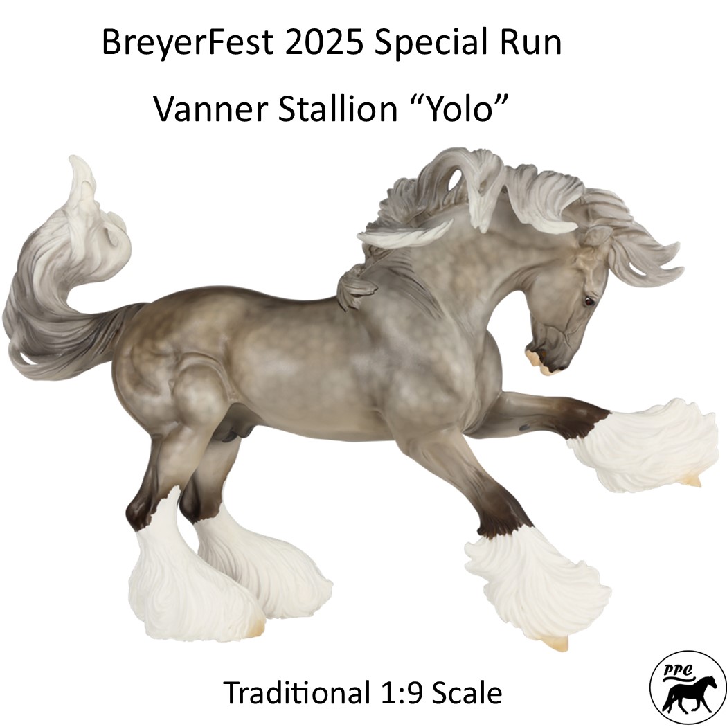 BreyerFest (BF) 2025 Special Run Vanner "Yolo"  LE SR