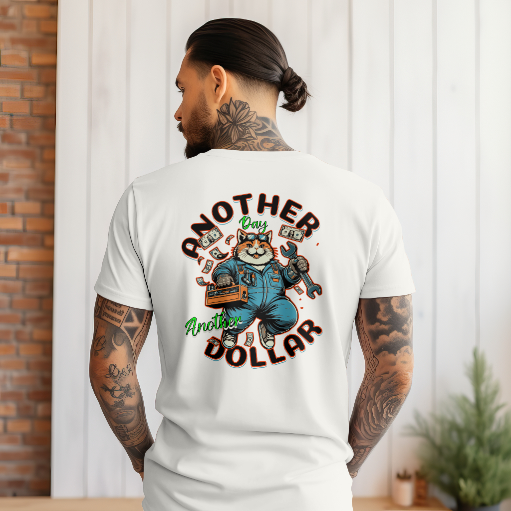 another day another dollar t-shirt rear design