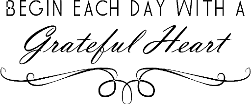 Begin Each Day with a Grateful Heart