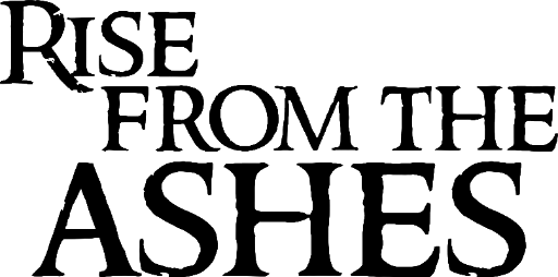 Rise from the Ashes