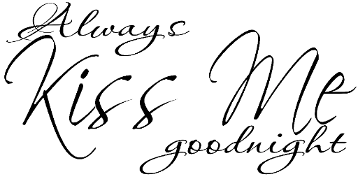 Always kiss me goodnight, Love themed vinyl wall decal