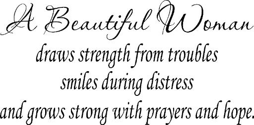 A beautiful woman draws strength from troubles, smiles during distress, and grows stron with prayers and hope.