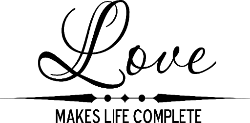 Love makes life complete