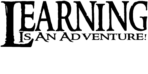 Learning is an adventure