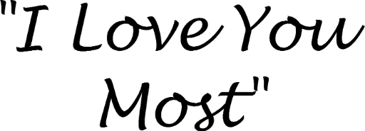 "I Love You Most"