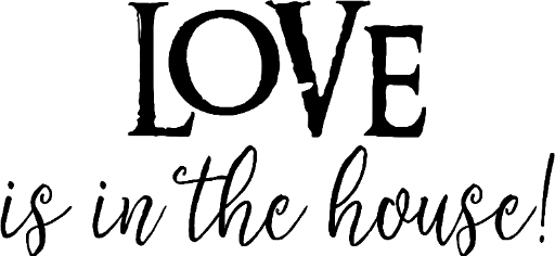 Love is in the house!