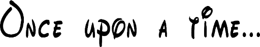 Once upon a time . . .