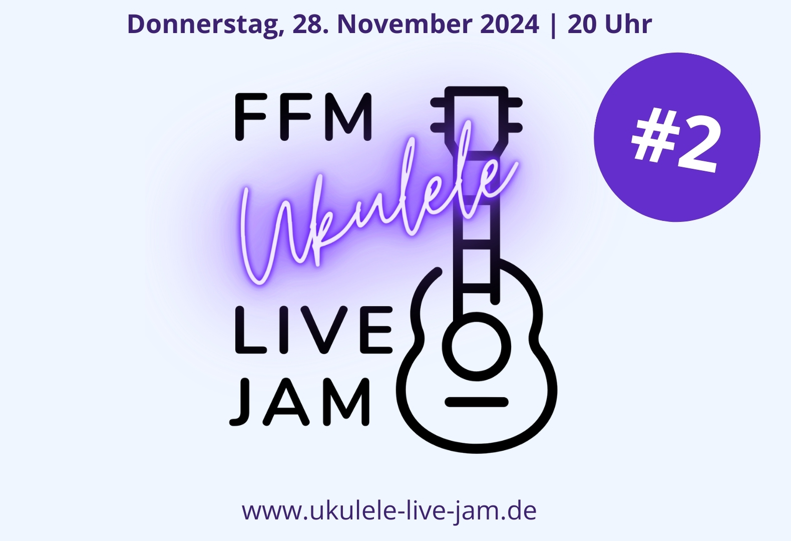 28.11.2024 -	Donnerstag - FFM Ukulele Live Jam - 19:30 Uhr