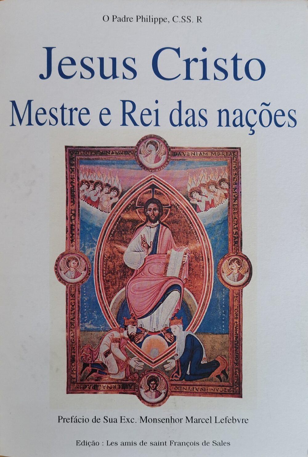 Jesus Cristo Mestre e Rei das Nações - Pe. Philippe, C.SS. R