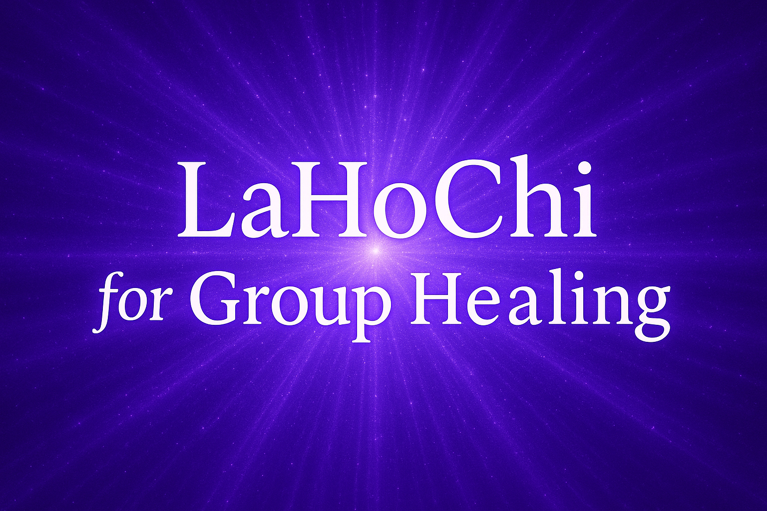 Sacred LaHoChi - Group Healing Night - 1st Sunday 