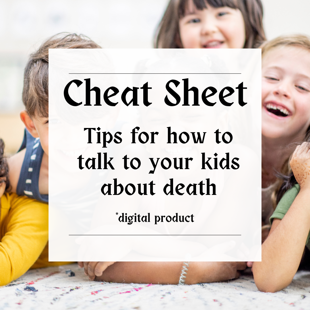 Cheat sheet: Tips for how to talk to your kids about death