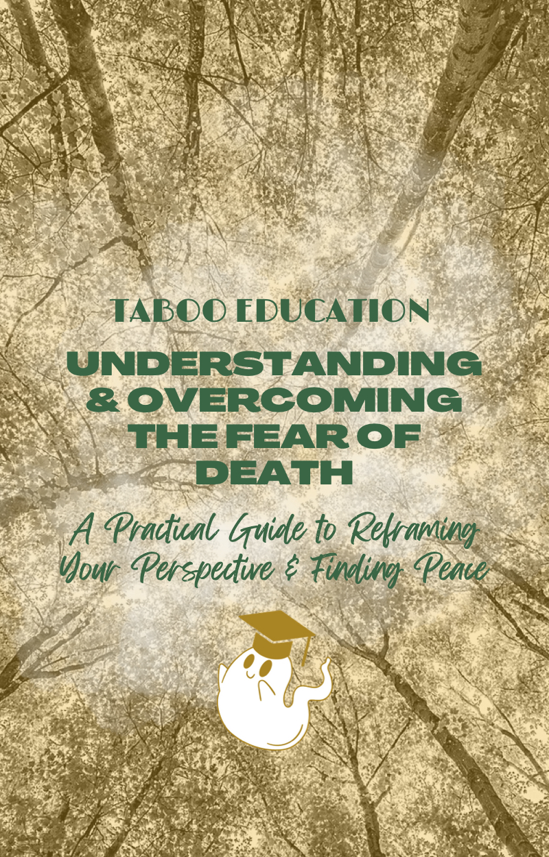 Understanding & Overcoming the Fear of Death